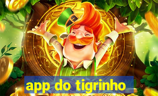 app do tigrinho